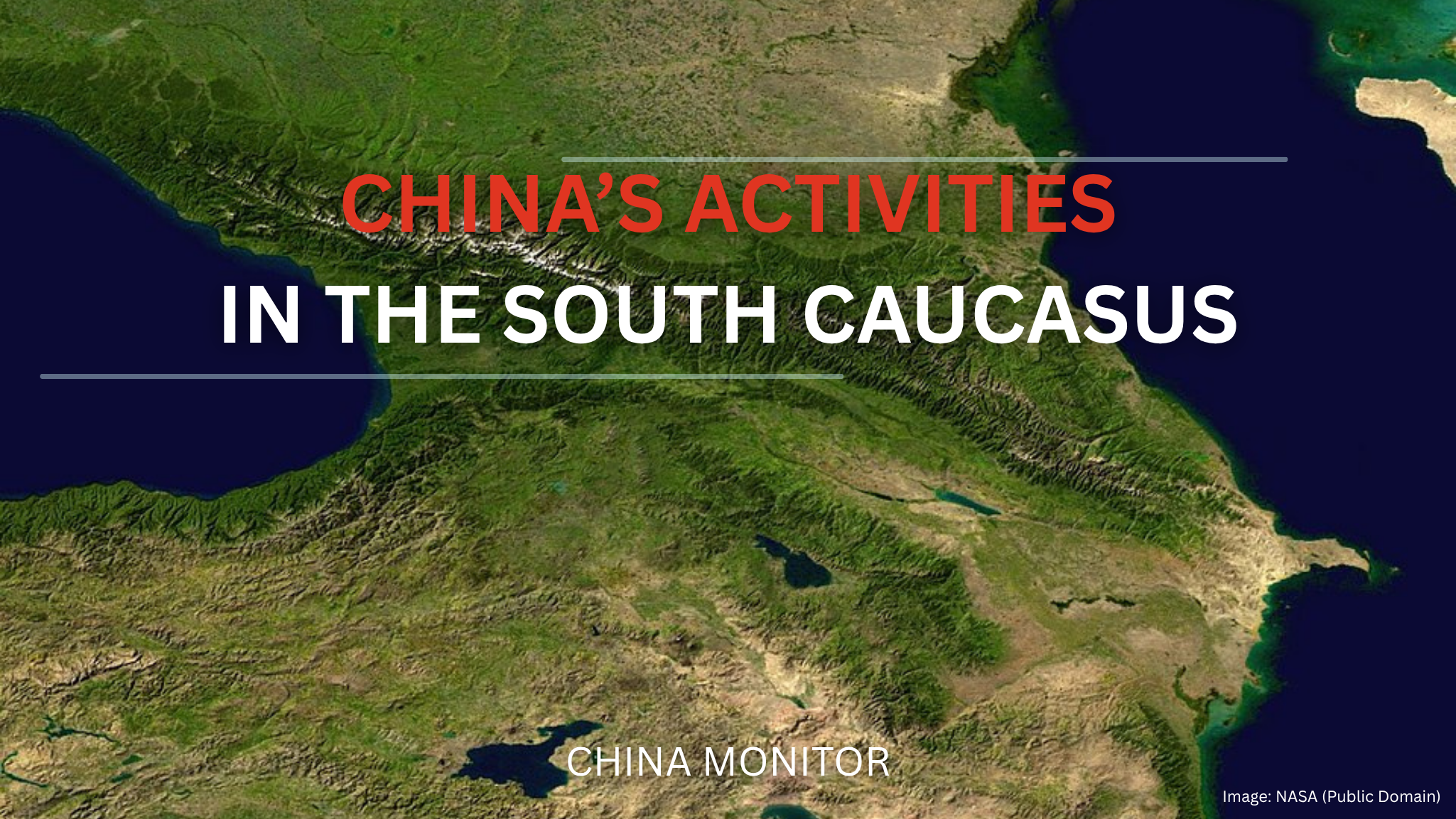 China’s Activities in the South Caucasus Issue 137, 1.1.2026 – 31.1.2026